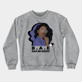 B.A.E. (Black and Educated) Crewneck Sweatshirt